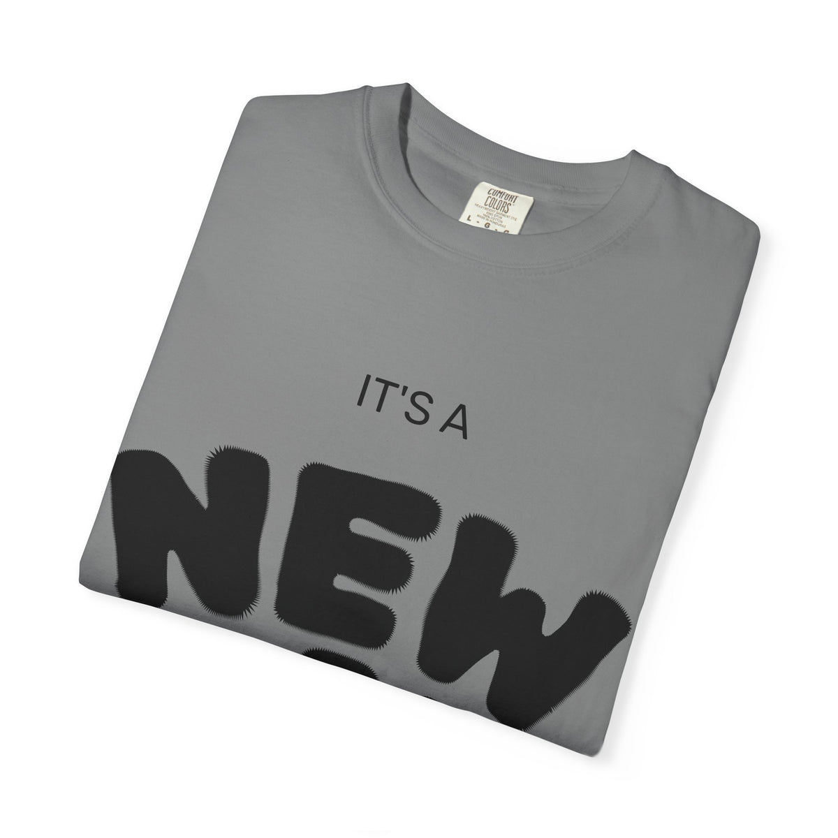 New Day T-Shirt — "It's a New Day, Rise N' Shine" Inspirational Tee